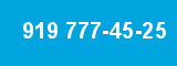 919 777-45-25